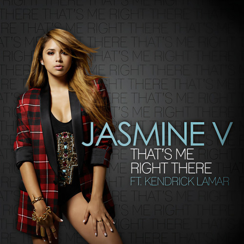 That's Me Right There - Jasmine V / Kendrick Lamar