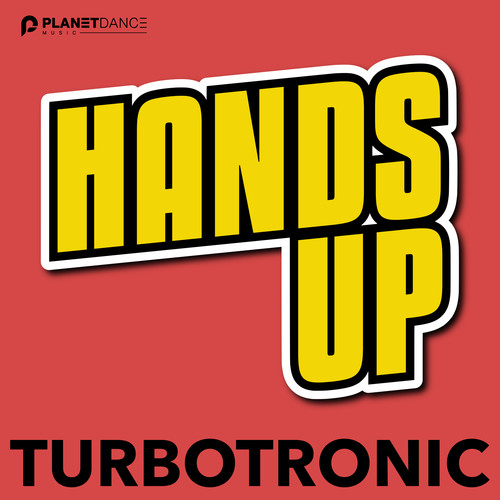 Hands Up (Extended Mix) - Turbotronic (터보트로닉)