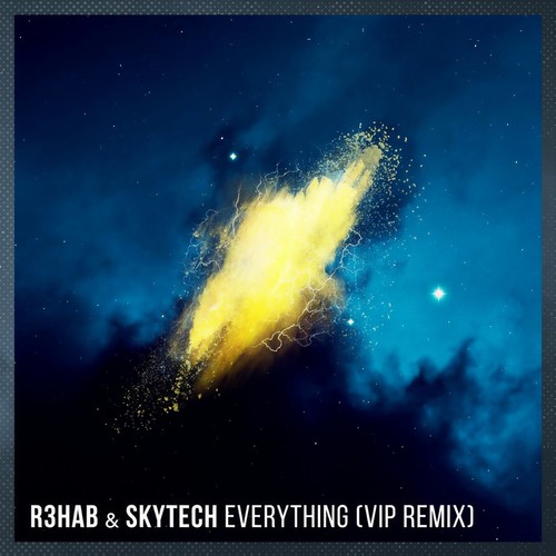 Everything (VIP Mix) - R3HAB